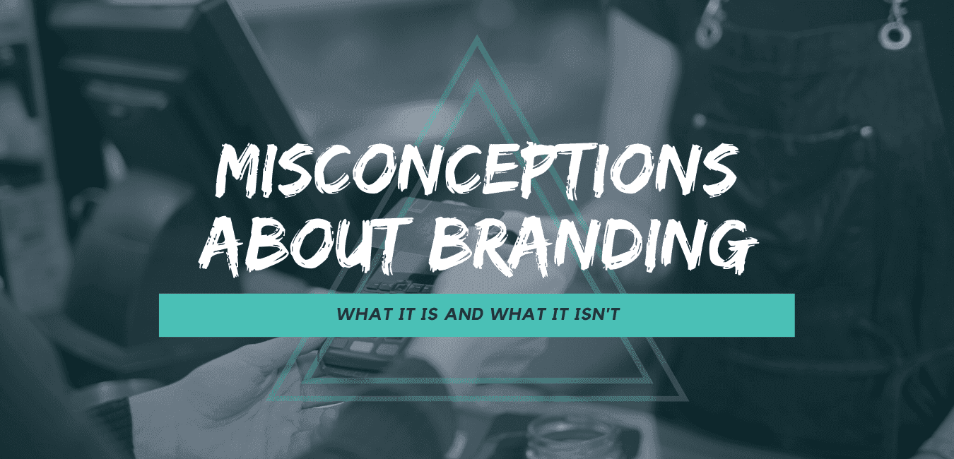 Brand Misconceptions