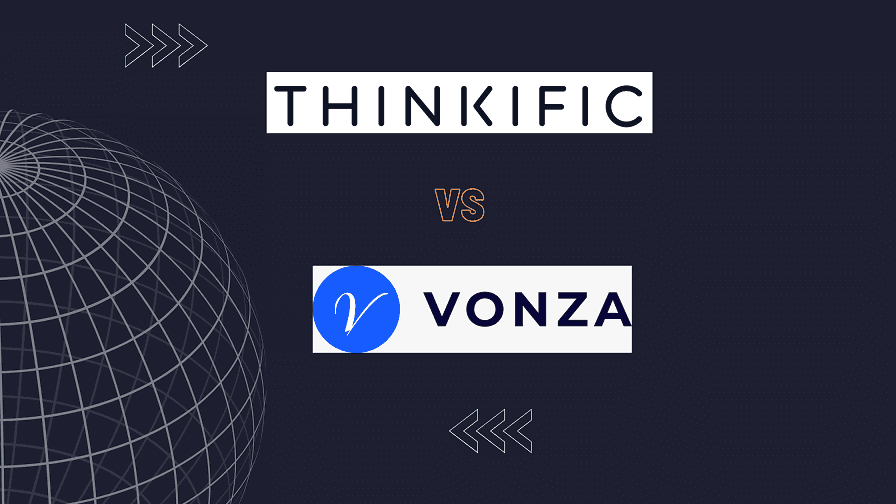 Thinkific vs. Vonza – Is Vonza a Thinkific Alternative?